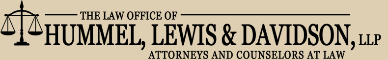 The Law Office of Hummel, Lewis & Davidson, LLP | Attorneys And Counselors At Law